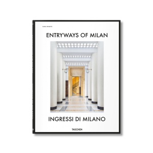Entryways of Milan — Ingressi di Milano Книга Taschen  фото, kupilegko.ru