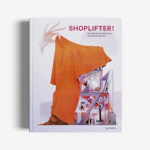 Shoplifter! Книга Gestalten  фото, kupilegko.ru