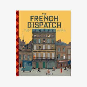 Wes Anderson Collection: The French Dispatch Книга Abrams Books  фото, kupilegko.ru